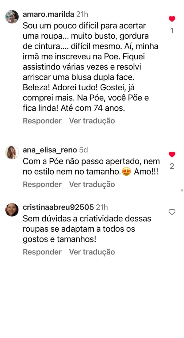 Comentários de clientes: Sou difícil de acertar uma roupa, arrisquei uma blusa dupla face e adorei, até com 74 anos