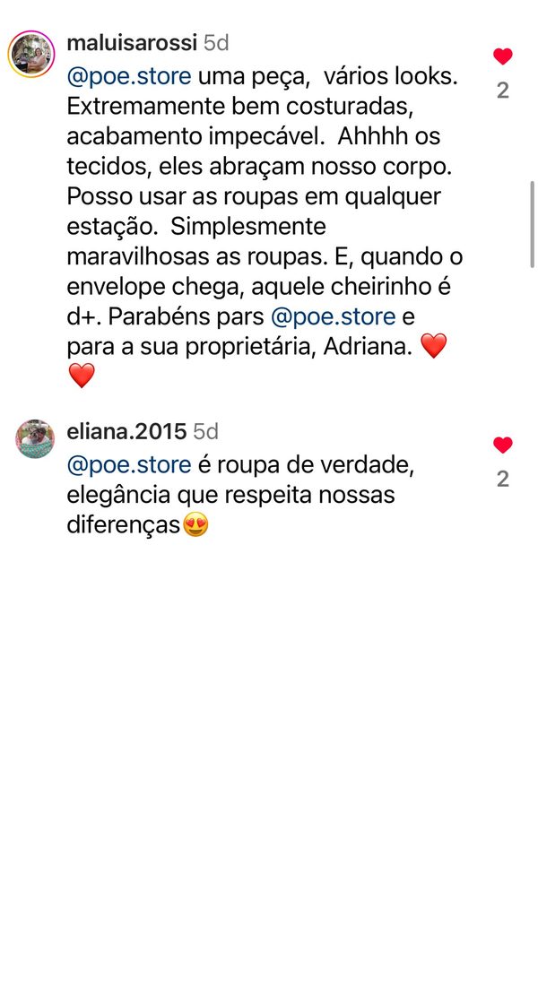 Comentários de clientes: uma peça, vários looks, acabamento impecável, elegância que respeita nossas diferenças